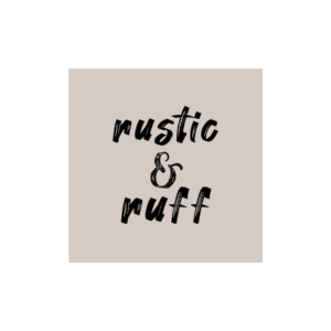 Rustic & Ruff