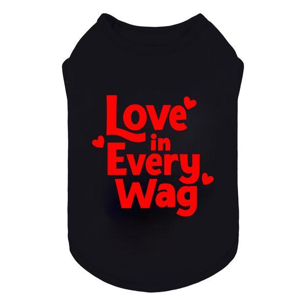 Love In Every Wag Shirt