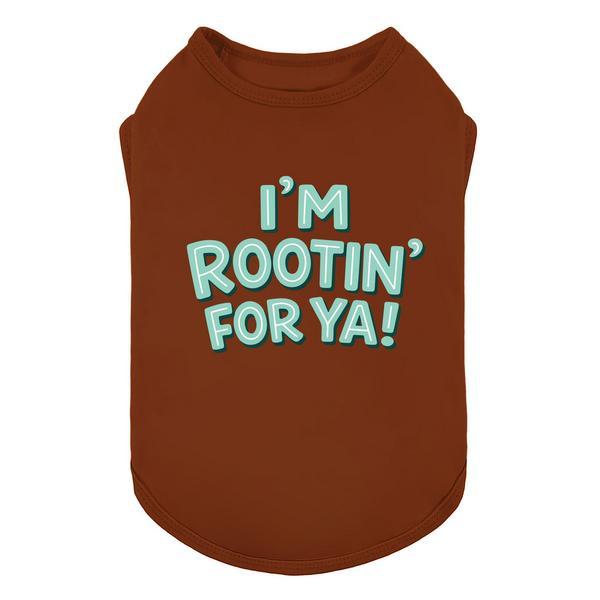 Rootin' For Ya Shirt